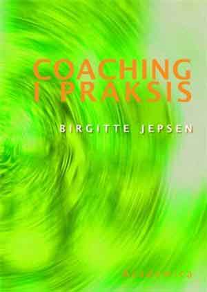 Coaching i praksis af Birgitte Jepsen